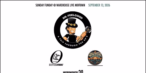 DR. FEELGOOD, LED ZEPPELIN EXPERIENCE, SALTWATER COWBOYS at Warehouse Live September 13, 2026