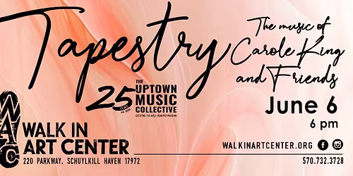 Tapestry--the music of Carole King & Friends Uptown Music Collective at the WIAC!