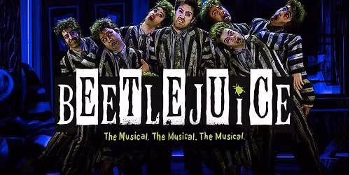 Beetlejuice - The Musical