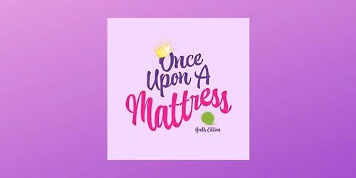 Once Upon a Mattress Youth Edition