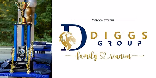 The Diggs Group Family Reunion 2026