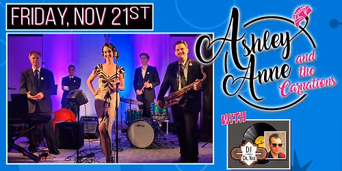 FINAL FRIDAY NIGHT of 2025 with ASHLEY ANNE and THE CARNATIONS plus DJ DR NATE 