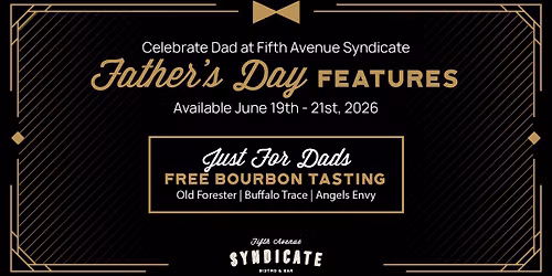 Father's Day at Fifth Avenue Syndicate
