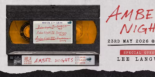 AMBER NIGHTS #2: \u201dAMBER EONS 4-EVER\u201d + special guest: Lee Langvad