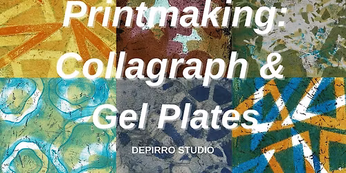 Printmaking: Collagraph & Gel Plates (A&C Tacoma)