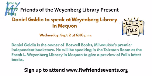 Daniel Goldin to Speak at Weyenberg Library