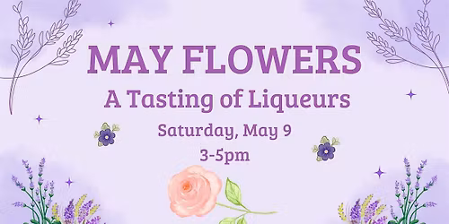 Floral Liqueurs Tasting: Rose, Violet, Lavender, Wildflowers