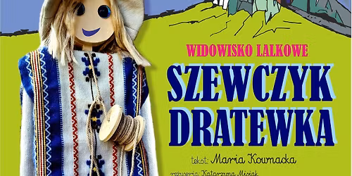 SZEWCZYK DRATEWKA - spektakl