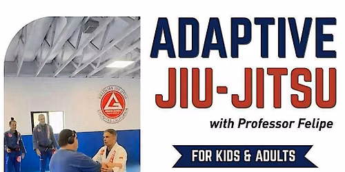 ADAPTIVE JIU JITSU CLASSES FOR KIDS AND ADULTS
