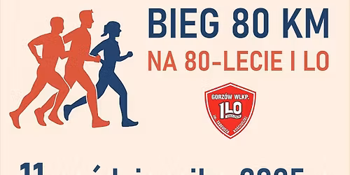 Bieg 80 km na 80-lecie I LO