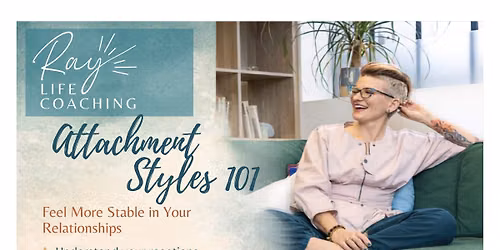 Attachment Styles 101
