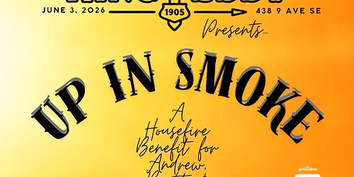 Up in Smoke: A Housefire Benefit for Andrew, Brett, and Mitch