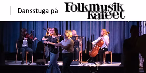 Dansstuga - schottis | Folkmusikkaf\u00e9et