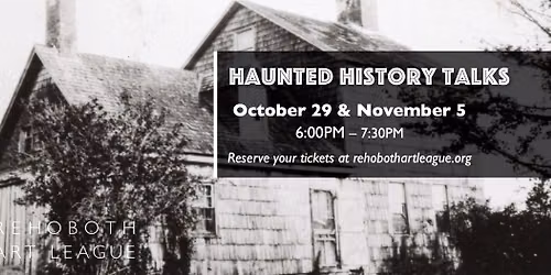 RAL's Haunted History Talks - October 29 & November 5
