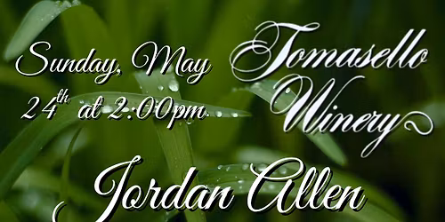 Jordan Allen at Tomasello Winery
