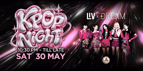 SAT 30 MAY - KPOP NIGHT @ LIV SYDNEY NIGHTCLUB