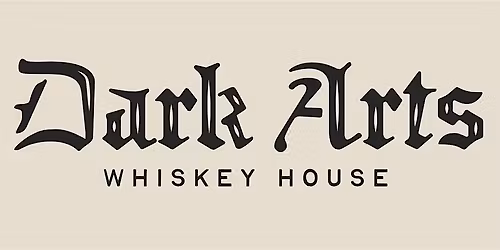 Dark Arts Private Barrel Release & Tasting