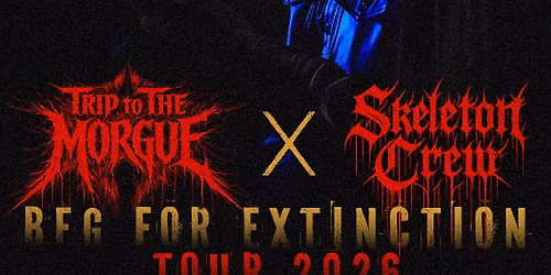 Beg for Extinction Tour  2026