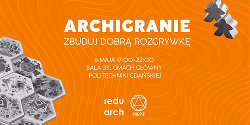 ARCHIGRANIE - Zbuduj dobr\u0105 rozgrywk\u0119