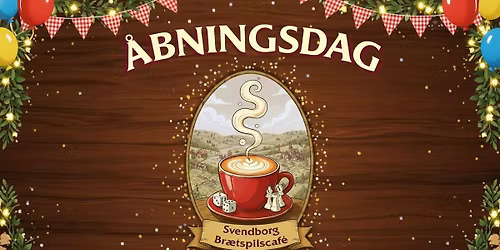 Svendborg Br\u00e6tspilscaf\u00e9 \u00c5bner!!