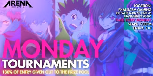 Union Arena Monday Tournaments