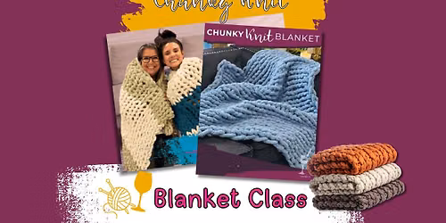 Chunky Knit Blanket Class