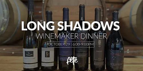 Into the Long Shadows A Long Shadows Wine Dinner