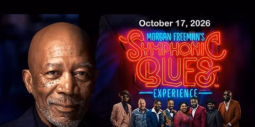 Morgan Freeman Symphonic Blues Experience at iMPAC