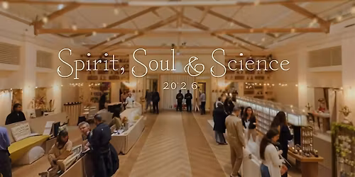 Spirit, Soul & Science Expo | Spirituality, Consciousness & Wellness Event