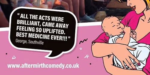 Aftermirth Daytime Comedy Club for New Parents