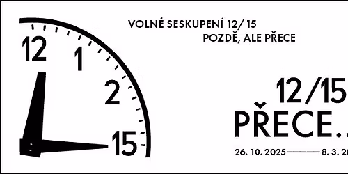Komentovan\u00e1 prohl\u00eddka v\u00fdstavy 12\/15 za \u00fa\u010dasti kur\u00e1tor\u016f