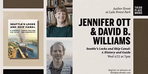 Jennifer Ott and David B. Williams  \u2014 'Seattle's Locks and Ship Canal'