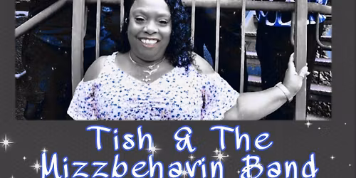 Tish & The Mizzbehavin