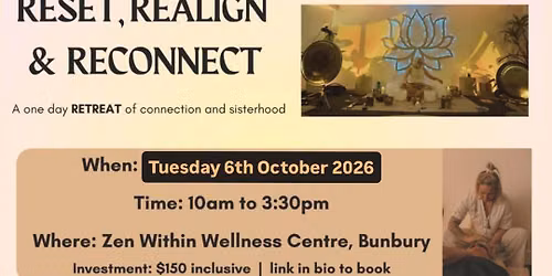 Reset, Realign and Reconnect - a one day retreat