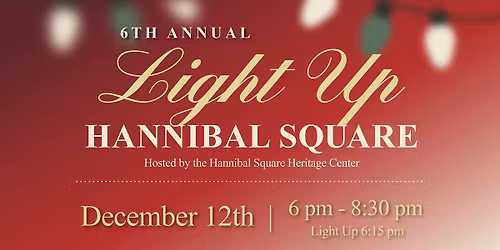 6th Annual Light Up Hannibal Square