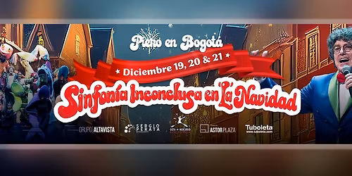 Sinfon\u00eda Inconclusa en 'La' Navidad | Teatro Astor Plaza | Funci\u00f3n 20Dic 2025 | Bogot\u00e1 \ud83c\udde8\ud83c\uddf4
