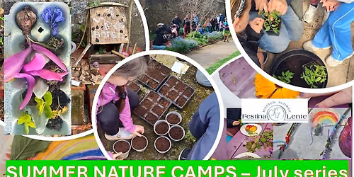 Nature Fun Summer Camp - Festina Lente Gardens [Weekly Ticket]