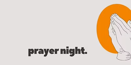 GT North Prayer Night