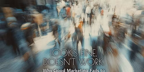 Why Good Marketing Fails to Produce Conversations