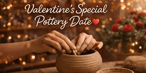 VALENTINE SPECIAL POTTERY