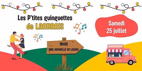 Les P'tites guinguettes de LANDRAIS