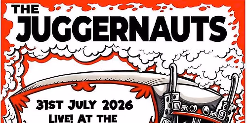 The Juggernauts @ The Maverick, Stourbridge - Friday 31 July 2026 - FREE entry!