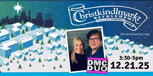 DMC DUO at Christkindlmarkt Bethlehem