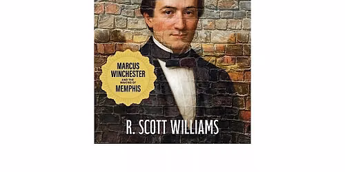 Memphis Heritage Lecture Series with R. Scott Williams, Author of Townmania