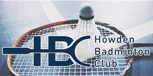 Howden Badminton Club \ud83c\udff8