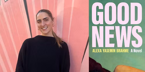 \ud83d\udcda Alexa Yasemin Brahme at Warwick's: GOOD NEWS with Michelle Shea