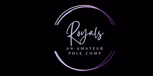 Royals: An Amateur Pole Competition 2026