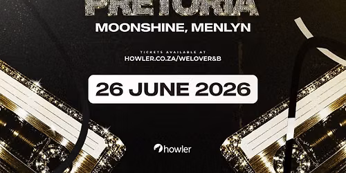 We Love RnB - Pretoria 