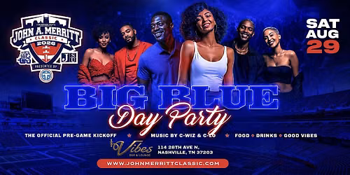The John A. Merritt Classic Big Blue Day Party @ Vibes Bar & Lounge