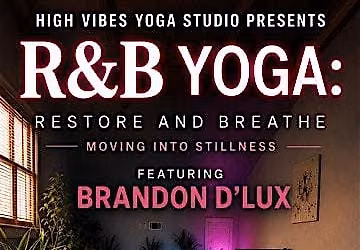 R&B Yoga: Restore and Breathe